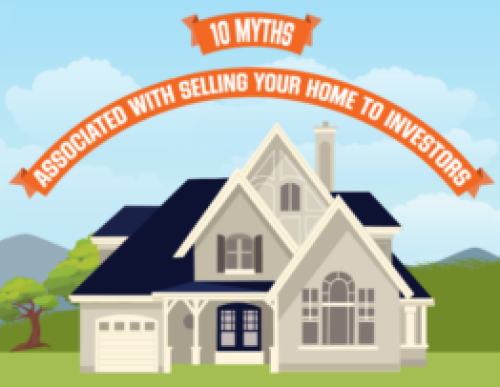 10 Myths About Selling Your Home to �We Buy Houses� Investors